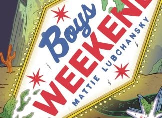 GRAPHIC NOVEL REVIEWS: BOYS WEEKEND is important to our current moment Boys Weekend
