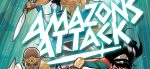DC ROUND-UP: Bracing for AMAZONS ATTACK #1 Amazons Attack