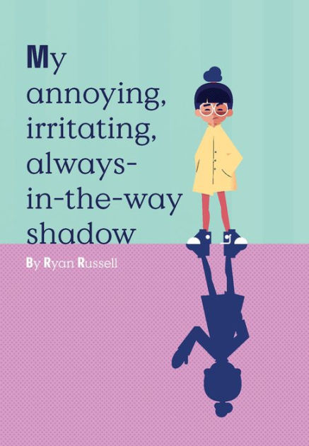 kids and middle grade graphic novels for fall 2023 - My Annoying, Irritating, Always-in-the-Way Shadow