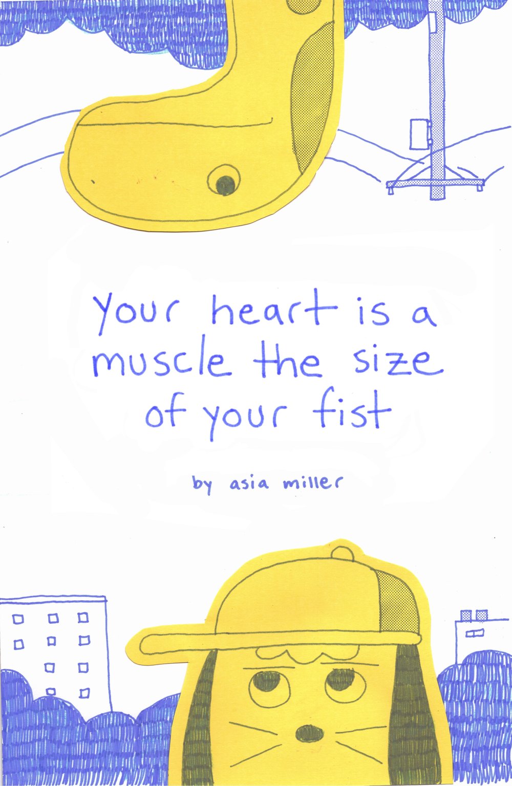 Your Heart is a Muscle the Size of Your Fist