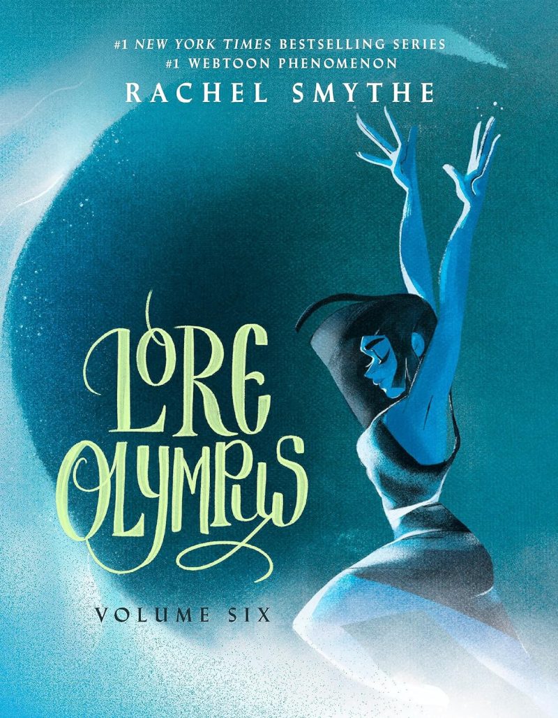 Cover of Lore Olympus Volume 6. The art features a teal-colored woman wearing a dress, holding her arms outstretched vertically above her head.