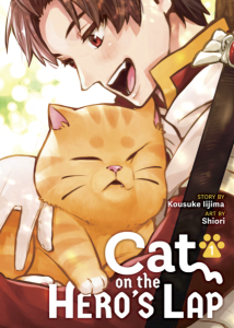 The cover to Cat on the Hero's Lap by Shiori, from Seven Seas Entertainment