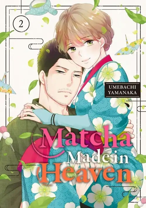 Matcha Made in Heaven vol. 2 by Umebachi Yamanaka from Kodansha