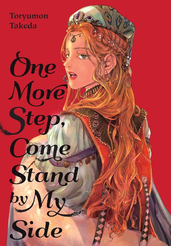 One More Step, Come Stand by My Side by Toryumon Takeda from Yen Press