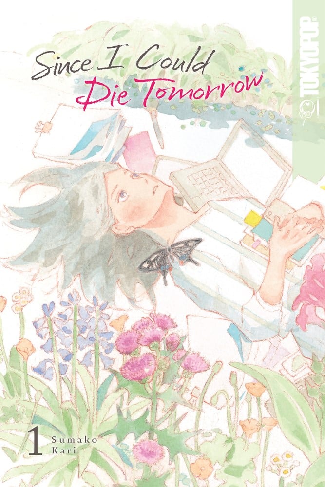 Since I Could Die Tomorrow vol. 1 by Sumako Kari from TokyoPop