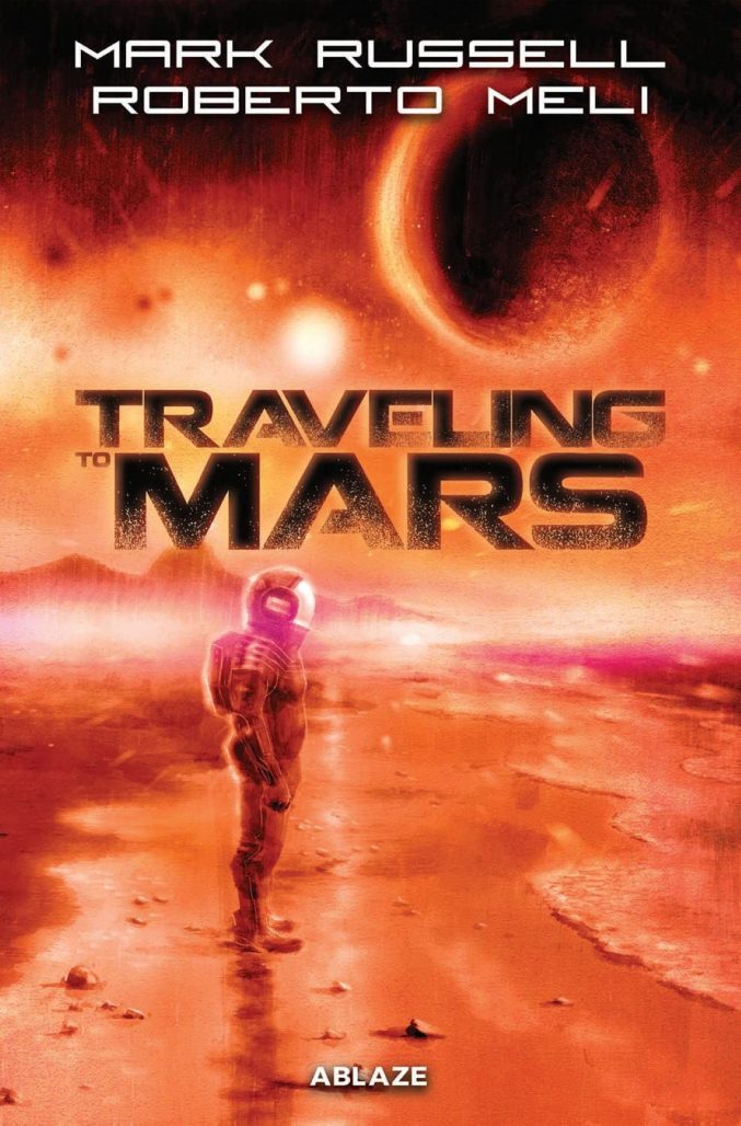 Traveling to Mars Volume 1