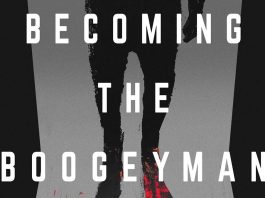 Horror Beat: Richard Chizmar’s BECOMING THE BOOGEYMAN terrifies with fictional true crime