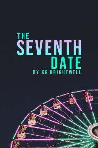 The Seventh Date by KG Brightwell webnovel