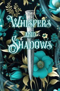 Whispers and Shadows by mariehallwrites webnovel