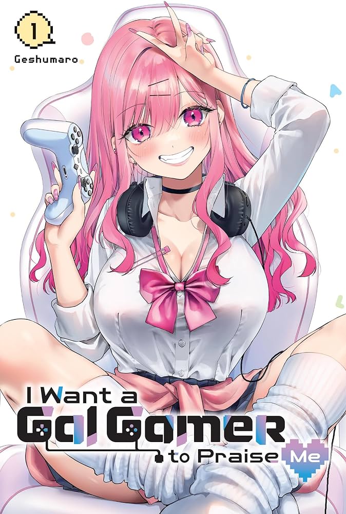 Official English cover of Vol. 1 of I Want A Gal Gamer To Praise Me, by Geshumaro. English release by Yen Press.