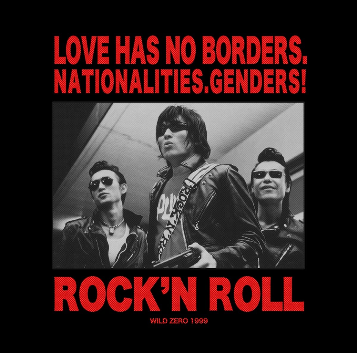 Love has no boundaries, nationalities, or genders! ROCK AND ROLL!!!