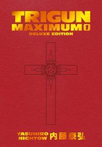 Trigun Maximum Vol. 1 Deluxe Edition by Yasuhiro Nightow, from Dark Horse