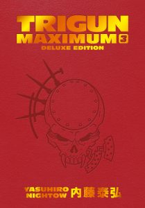 Trigun Maximum Vol. 3 Deluxe Edition by Yasuhiro Nightow, from Dark Horse