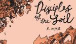 Graphic Novel Review: DISCIPLES OF THE SOIL spotlights societal dissent in a fantasy setting