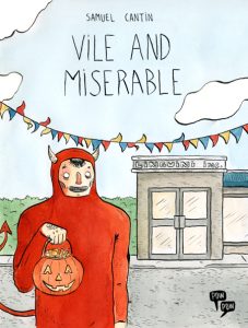 Vile and Miserable