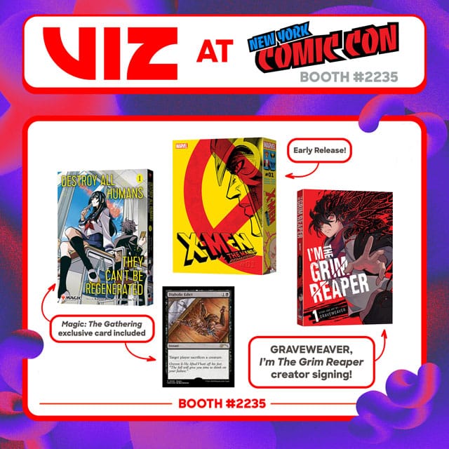 Viz @ NYCC listing of the manga Destroy all Humans, X-Men: The Manga, and I'm the Grim Reaper available at the booth.