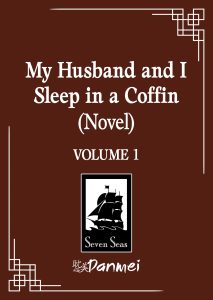 My Husband and I Sleep in a Coffin 