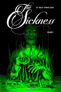 The Sickness Vol. 1