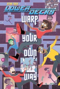 Star Trek: Lower Decks: Warp Your Own Way cover.