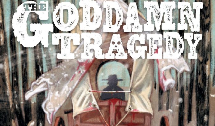 GODDAMNTRAGEDY_001_Cover_E_DOMINGUEZ The Goddamn Tragedy