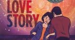 Graphic Novel Review: LUNAR NEW YEAR LOVE STORY is also a great Valentine’s Day comic Lunar New Year Love Story