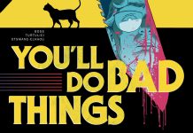 Interview: Tyler Boss on the inception of YOU’LL DO BAD THINGS Comic artwork of You'll Do Bad Things with the name logo in yellow and a knife in the backdrop, a black cat walking around the backdrop.