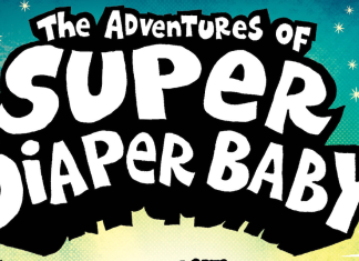 Cover Reveal: The color edition of Dav Pilkey’s THE ADVENTURES OF SUPER DIAPER BABY arrives this summer The Adventures of Super Diaper Baby