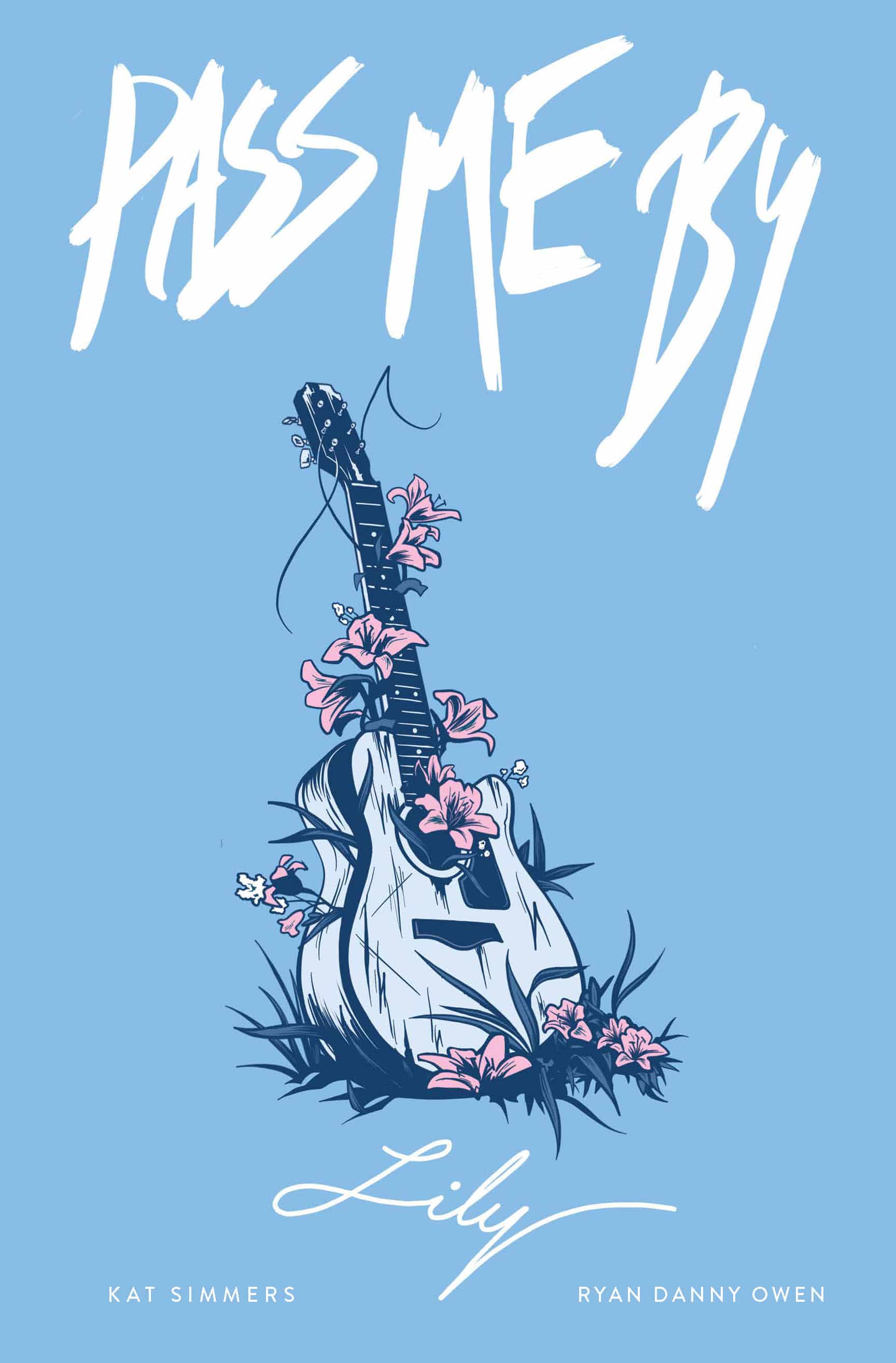 Pass Me By: Lily