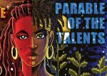 Graphic Novel Review: PARABLE OF THE TALENTS is epic sci-fi with a spiritual roadmap Parable of the Sower/Talent art