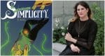 Graphic Novel Review: SIMPLICITY by Mattie Lubchansky is a mournful yet optimistic tale of living outside society The Land of Simplicity Interview