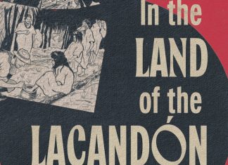 Interview: Richard Ivan Jobs on how IN THE LAND OF THE LACANDÓN explores ‘the history of knowledge production’ Cover of In the Land of the Lacandón: A Graphic History of Adventure and Imperialism