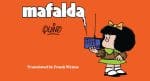 Trade Rating: With MAFALDA BOOK ONE, one of the world’s great comics is finally in English MAFALDA