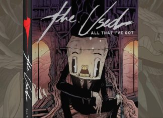 The Used are celebrating a 25 year career with a new OGN, ALL THAT I GOT The Used - All That I've Got