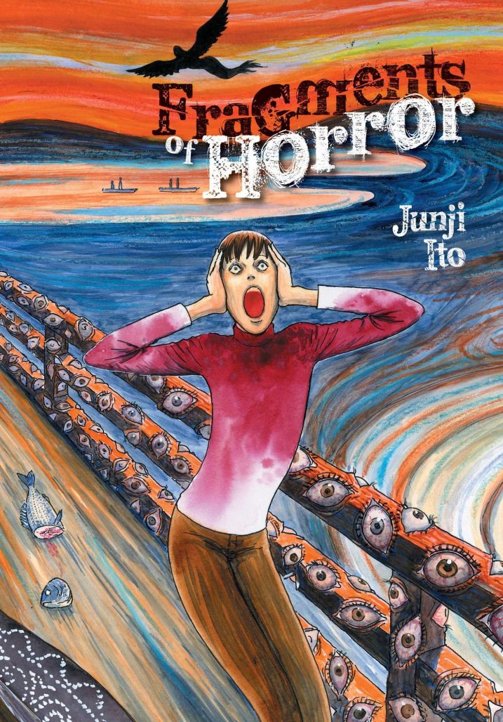 fragments of horror cover. a warped man screams while standing on a bridge over the ocean. the bridge is growing eyeballs. next to him is a decapitated fish. a strange-looking bird flies in the sky, while boats drift on the horizon.
