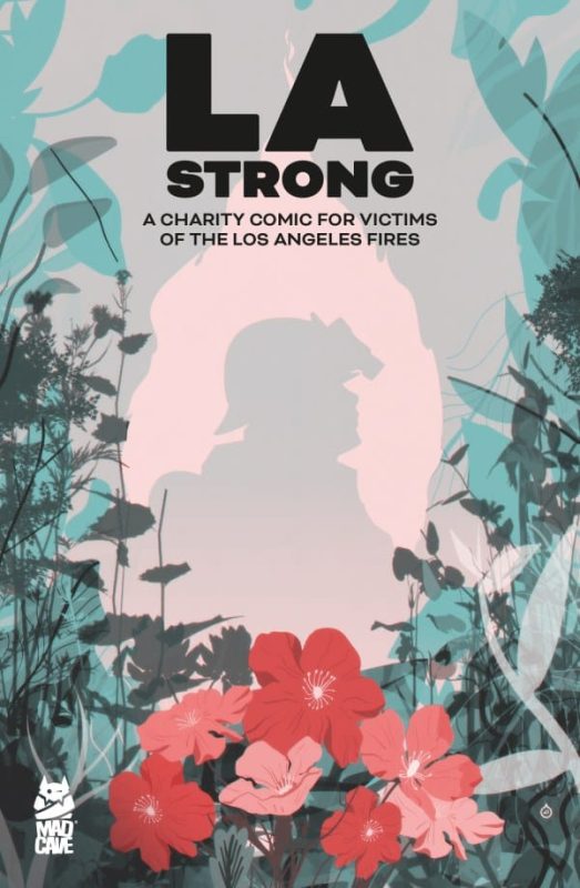 LA Strong: A Charity Comic for Victims of the Los Angeles Fires