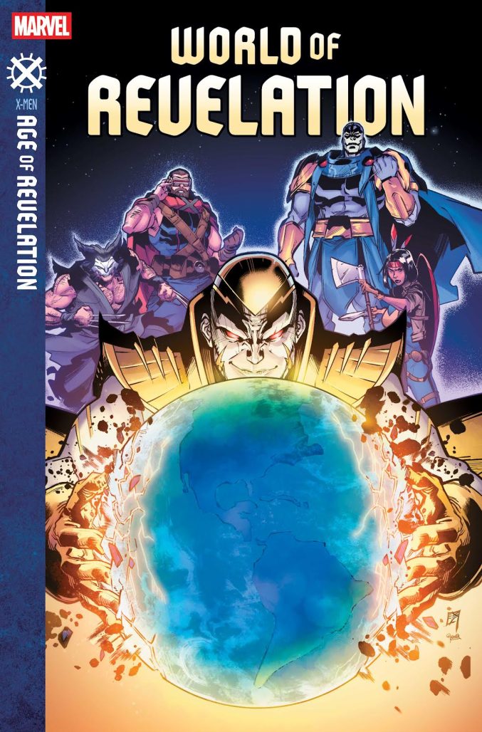 The villain Revelation gazes upon a world that he has reshaped in his image. Behind him are various figures from this new world, such as Wolverine and Apocalypse