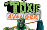 Trade Rating: A new spin on a classic character from TOXIC AVENGER, VOL. 1 Toxic Avenger posing before a white background