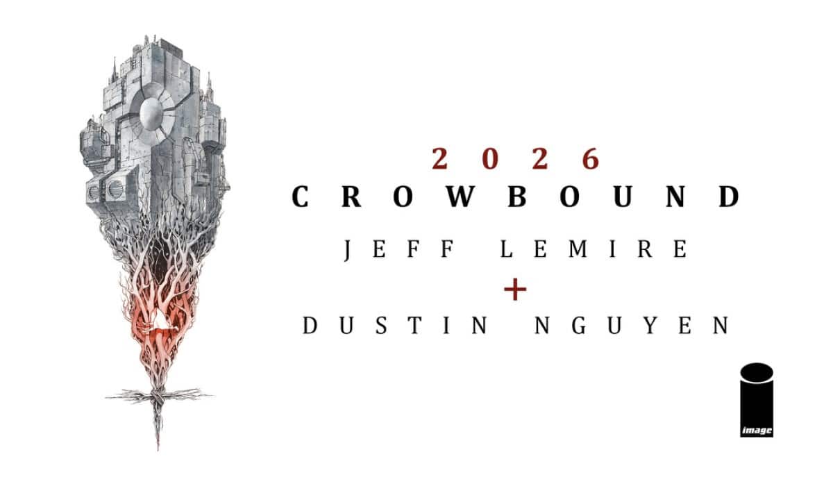 NYCC ’25: Lemire and Nguyen to reunite on CROWBOUND