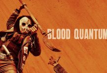 Halloween Beat: BLOOD QUANTUM Makes The Dead Rise On Native Land