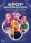 KPop Demon Hunters - The Official Poster Book