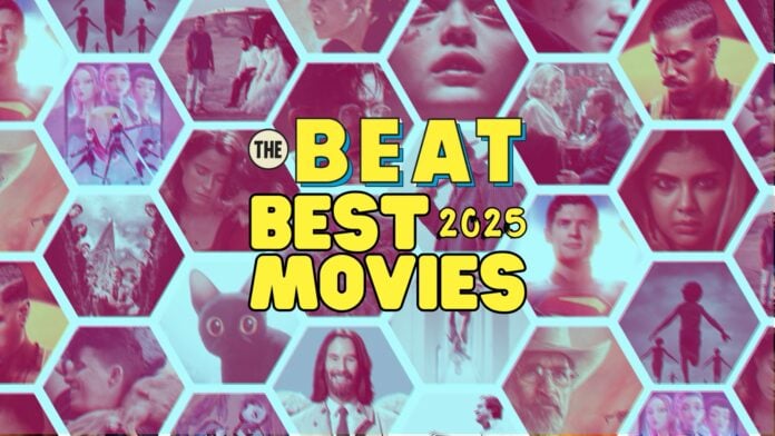 The Beat's Best Movies of 2025 The Beat's Best Movies of 2025