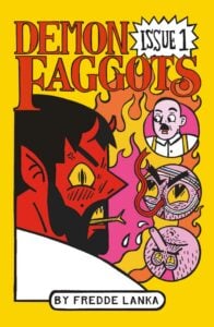 Demon F*ggots #1 by Fredde Lanka