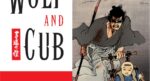 Classic Comic Compendium: LONE WOLF & CUB – VOLUME 1 – THE ASSASSIN’S ROAD is a masterpiece