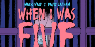 ComicsPRO ’26: Bad IDea’s new Waid/Lapham comic will only be available to 99 retailers when I was five waid lapham