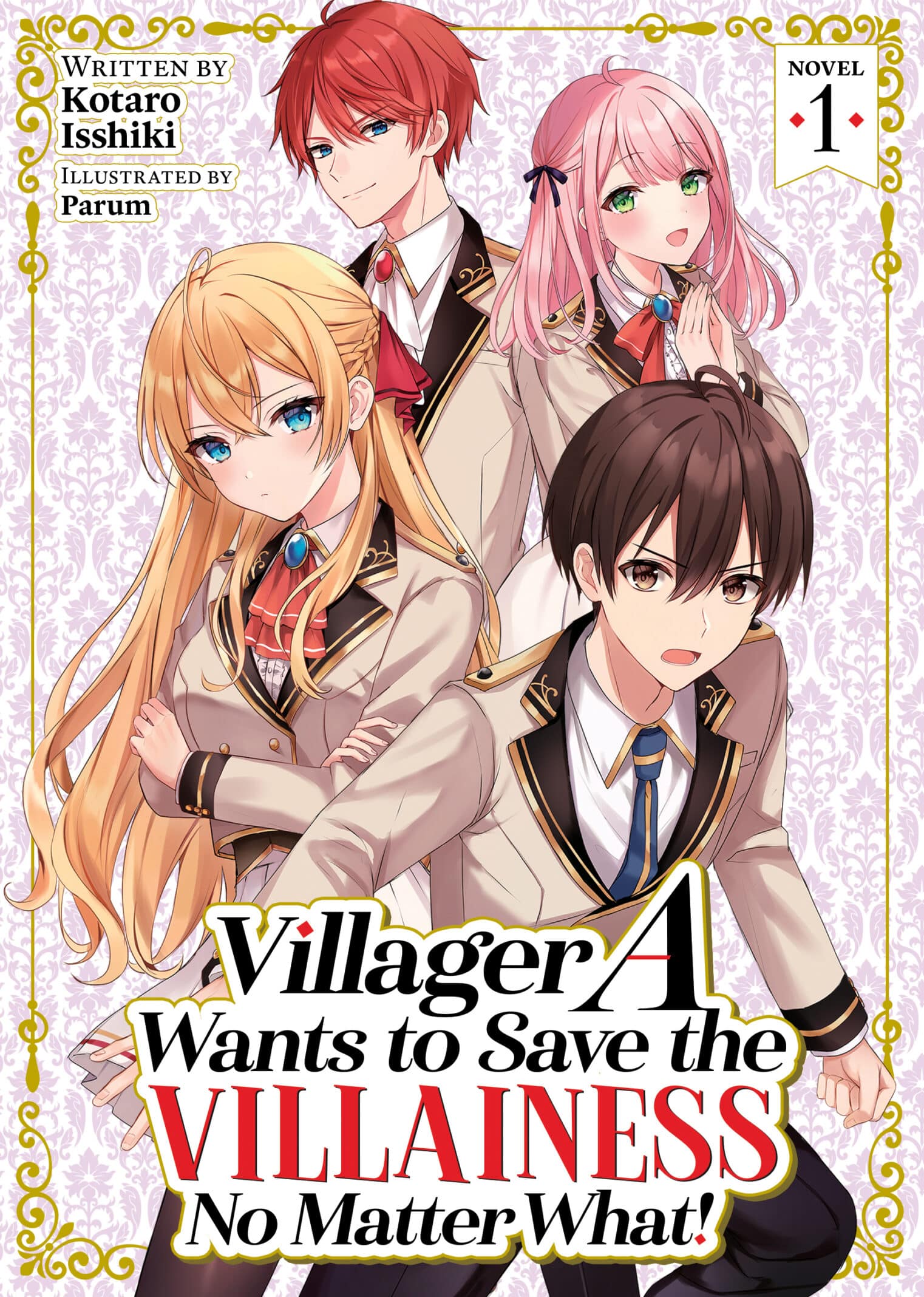 Villager A Wants to Save the Villainess No Matter What! by Kotaro Isshiki and Parum