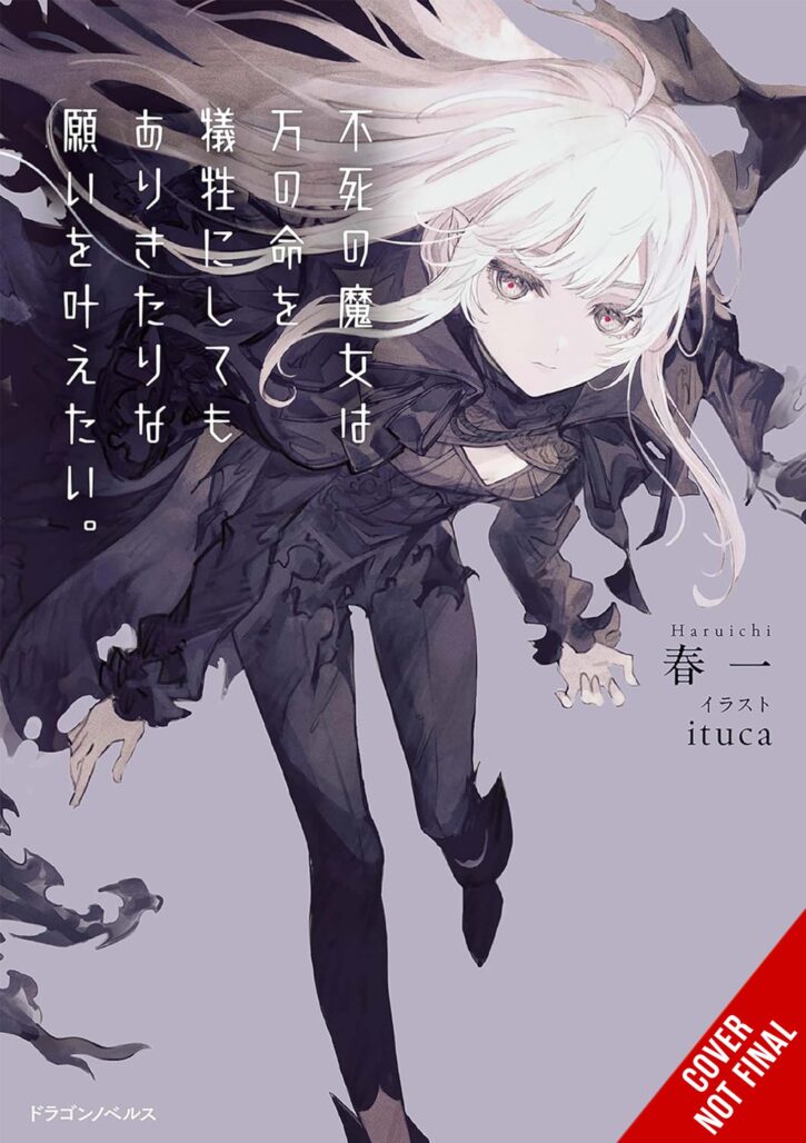 The Immortal Witch Would Sacrifice Ten Thousand Lives to Fulfill a Simple Wish, Vol. 1