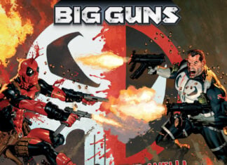 Deadpool and Punisher go to war in BIG GUNS crossover