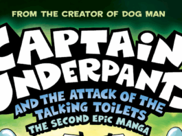 Cover Reveal: CAPTAIN UNDERPANTS AND THE ATTACK OF THE TALKING TOILETS: THE SECOND EPIC MANGA