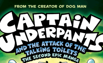 Cover Reveal: CAPTAIN UNDERPANTS AND THE ATTACK OF THE TALKING TOILETS: THE SECOND EPIC MANGA