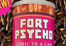 SDCC ’26: Grab your own FORT PSYCHO “COMIC IN A CAN”